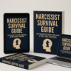 Narcissist Survival Guide: Outsmart, Escape & Rebuild After Toxic Control