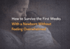 How to survive the first weeks with a newborn without feeling overwhelmed
