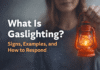 What is gaslighting signs examples and how to respond